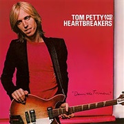 Damn the Torpedoes (Tom Petty and the Heartbreakers, 1979)