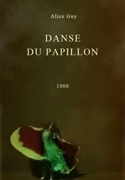 Danse Du Papillon (1900)