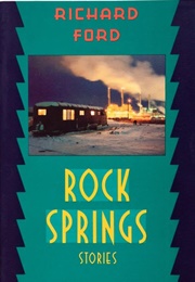 Rock Springs (Richard Ford)