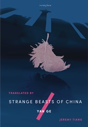 Strange Beasts of China (Yan Ge)