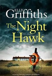 The Night Hawk (Elly Griffiths)