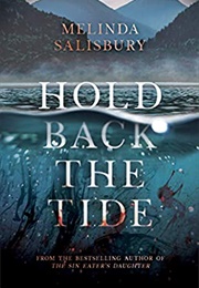 Hold Back the Tide (Melnda Salisbury)