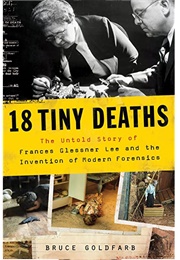 18 Tiny Deaths (Bruce Goldfarb)