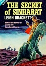 The Secret of Sinharat (Leigh Brackett)