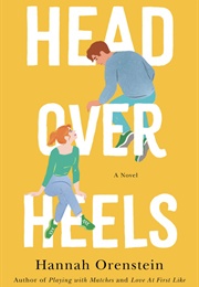Head Over Heels (Hannah Orenstein)