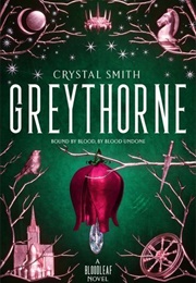 Greythorne (Crystal Smith)