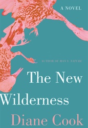 The New Wilderness (Diane Cook)