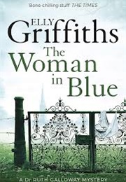 The Woman in Blue (Elly Griffiths)
