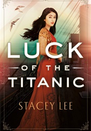 Luck of the Titanic (Stacey Lee)