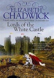 Lords of the White Castle (Elizabeth Chadwick)