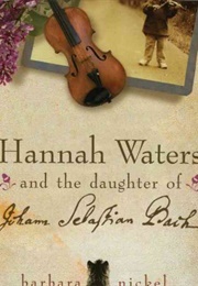 Hannah Waters and the Daughters of Johann Sebastian Bach (Barbara Kathleen Nickel)