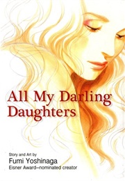 All My Darling Daughters (Fumi Yoshinaga)