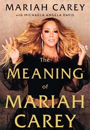 The Meaning of Mariah Carey (Mariah Carey)