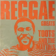 Toots and the Maytals - Reggae Greats