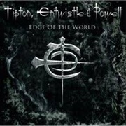 Tipton, Entwistle &amp; Powell - Edge of the World