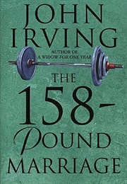 The 158 Pound Marriage (John Irving)