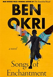 Songs of Enchantment (Ben Okri)