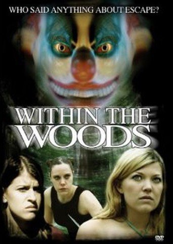 Within the Woods (2005)