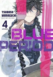 Blue Period Volume 4 (Tsubasa Yamaguchu)