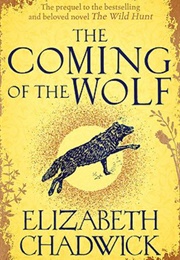 The Coming of the Wolf (Elizabeth Chadwick)