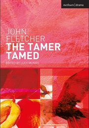 The Tamer Tamed (John Fletcher)