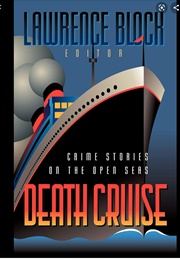 Death Cruise: Crime Stories on the Open Sea (Lawrence Block (Editor))