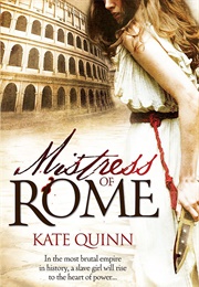 Mistress of Rome (Kate Quinn)