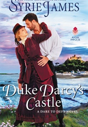 Duke Darcy&#39;s Castle (Syrie James)