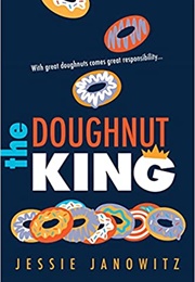 The Doughnut King (Jessie Janowitz)