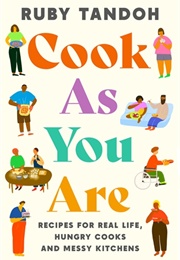 Cook as You Are (Ruby Tandoh)