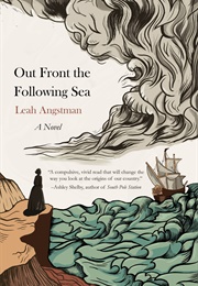 Out Front the Following Sea (Leah Angstman)