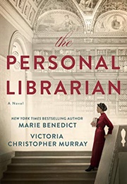 The Personal Librarian (Marie Benedict)