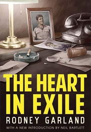 The Heart in Exile (Rodney Garland)
