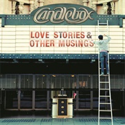Candlebox - Love Stories &amp; Other Musings