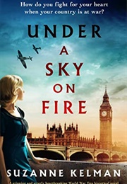 Under a Sky on Fire (Suzanne Kelman)