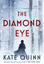 The Diamond Eye (Kate Quinn)