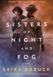 Sisters of Night and Fog (Erika Robuck)