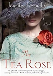 The Tea Rose (Jennifer Donnelly)