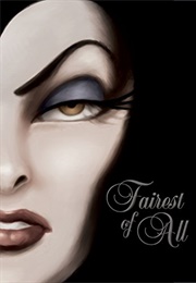 Fairest of All: A Tale of the Wicked Queen (Serena Valentino)
