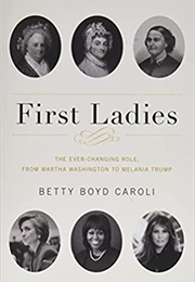 First Ladies (Betty Caroli)