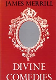 Divine Comedies (James Merrill)