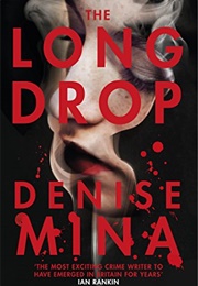The Long Drop (Denise Mina)