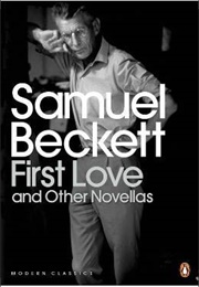 First Love and Other Novellas (Samuel Beckett)