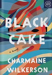 Black Cake (Charmaine Wilkerson)