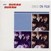 Girls on Film - Duran Duran