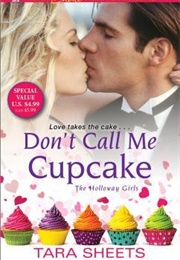 Don&#39;t Call Me Cupcake (Tara Sheets)