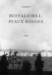 Buffalo Bill: Peaux Rouges (1897)