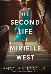 The Second Life of Mirielle West (Amanda Skenandore)