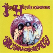 Are You Experienced? - The Jimi Hendrix Experience (1967)
