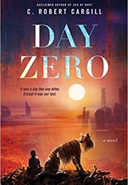 Day Zero (C. Robert Cargill)
